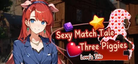 Sexy Match Tale : Three Piggies-Love's Trio