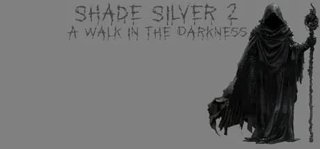 Shade Silver 2 A Walk In The Darkness