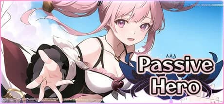 Passive Hero: Save the World in 100 Days!