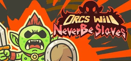 Orcs Will Never Be Slaves