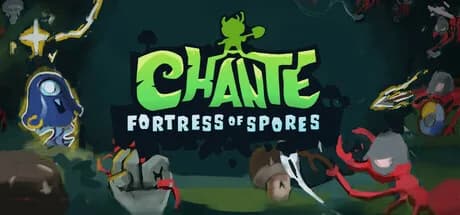 Chante: Fortress of Spores