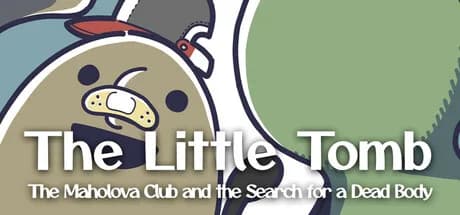 The Little Tomb: The Maholova Club and the Search for a Dead Body