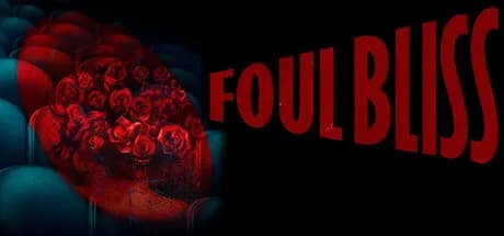 Foul Bliss