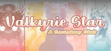 Valkyrie Star: A Cacophony Choir