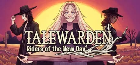 Talewarden: Riders of the New Day