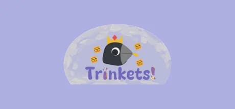 Trinkets!