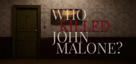 Who Killed John Malone? - VR investigation game