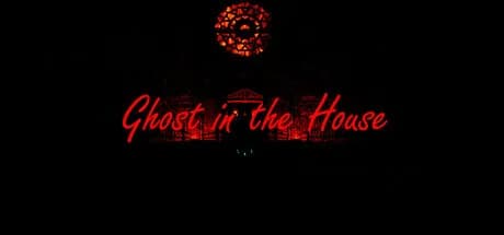 Ghost in the house