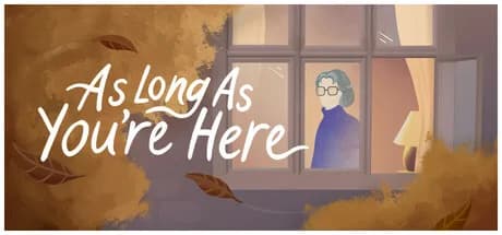 As Long As You're Here