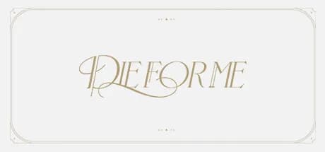 Die For Me