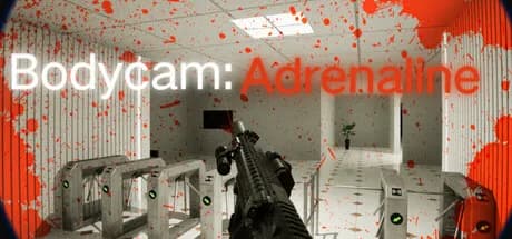 Bodycam:Adrenaline