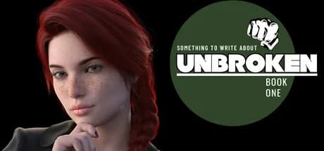 Something To Write About: Unbroken: Book One