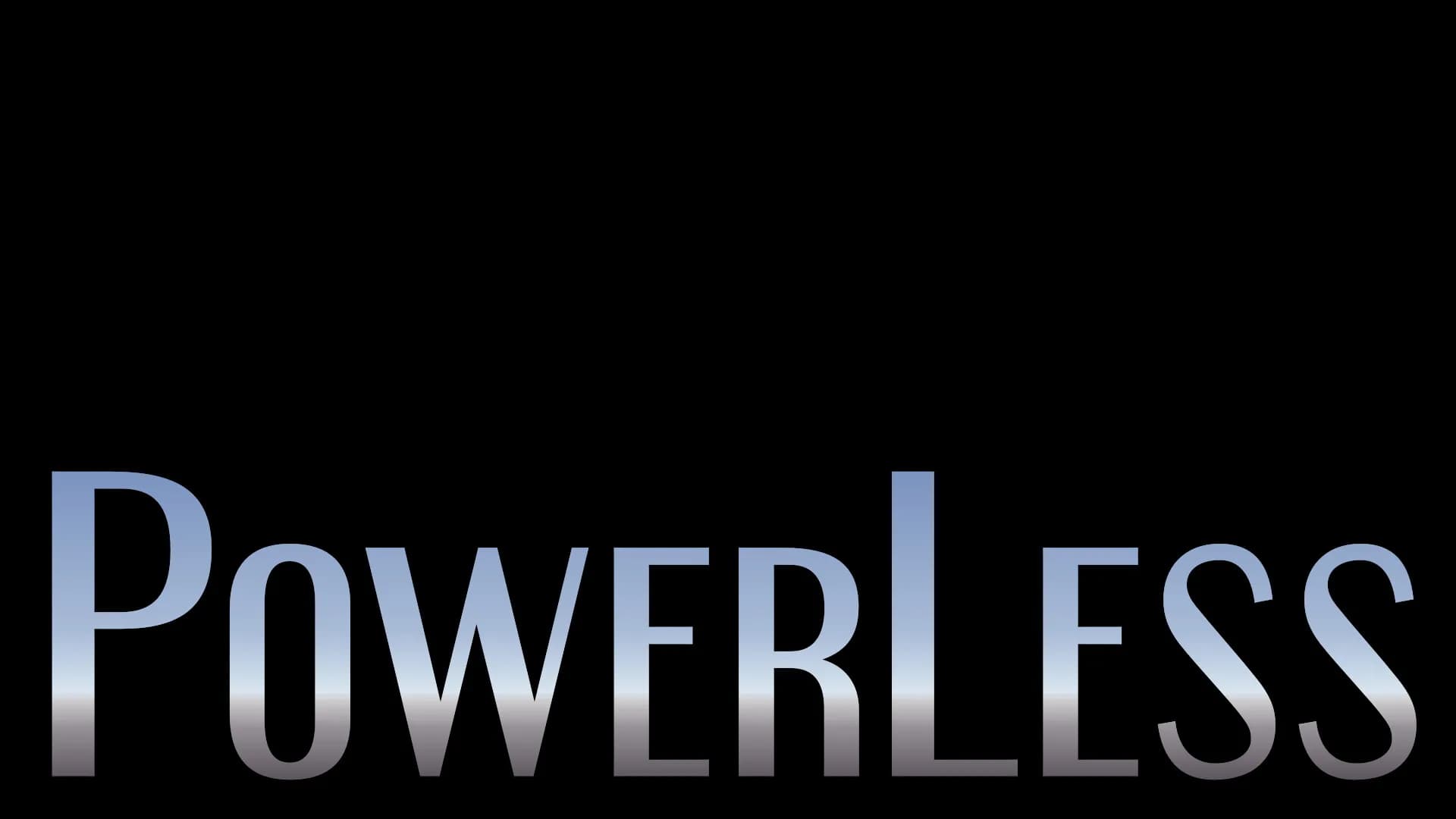 powerless görsel 7