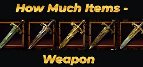 How Much Items - Weapon