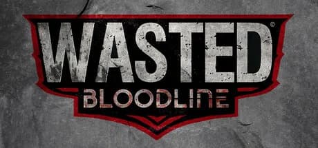 WASTED Bloodline görsel 1