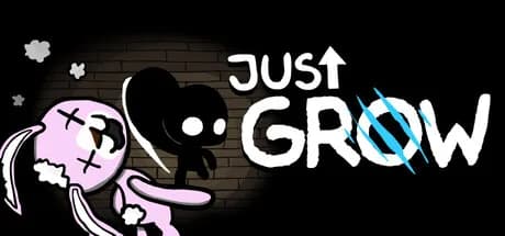 Just Grow