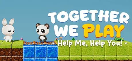 Together We Play: Help Me Help You