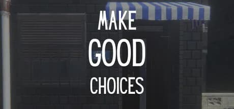 Make Good Choices görsel 1