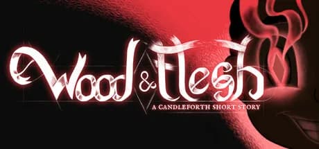 Wood and Flesh: A Candleforth Short Story görsel 1