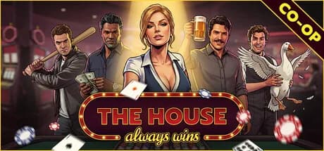 The House Always Wins