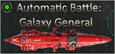 Automatic Battle:Galaxy General