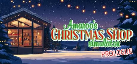 Amaroo's Christmas Shop Simulator: Prologue