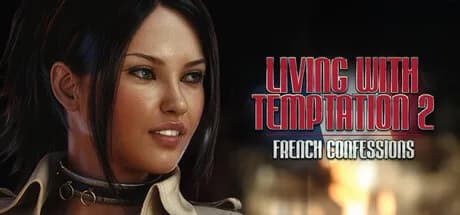 Living with Temptation 2: French Confessions