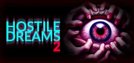 Hostile Dreams 2