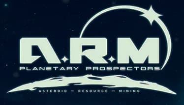 A.R.M. PLANETARY PROSPECTORS EP1 Asteroid Resource Mining