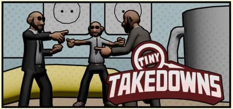 Tiny Takedowns