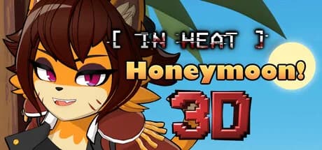 IN HEAT: Honeymoon! 3D