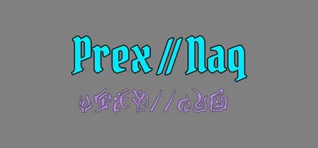 Prex // Naq