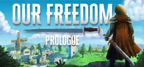 Our Freedom: Prologue