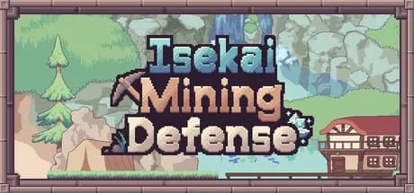 Isekai Mining Defense