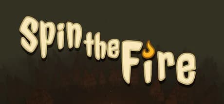 Spin the Fire