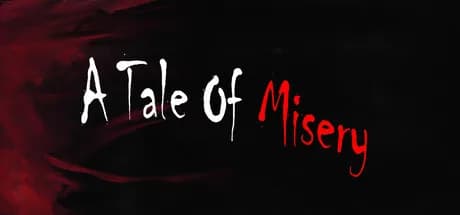 A Tale Of Misery