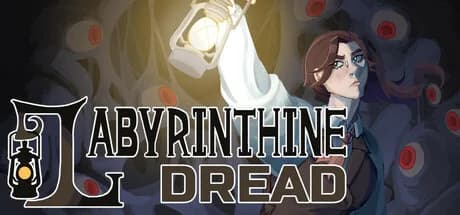 Labyrinthine Dread