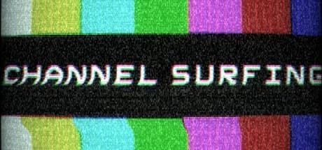 Channel Surfing