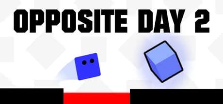 Opposite Day 2