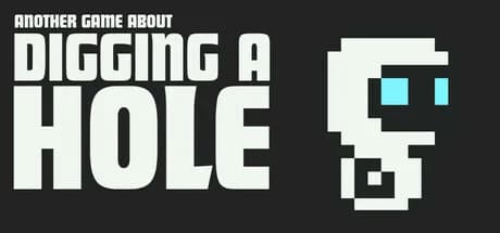 Another Game About Digging A Hole