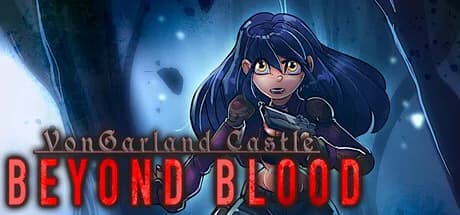 VonGarland Castle : Beyond Blood