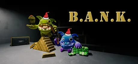 B.A.N.K.
