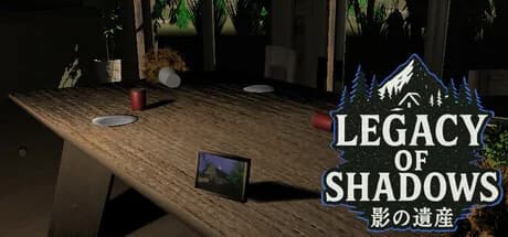 影の遺産 Legacy of Shadows