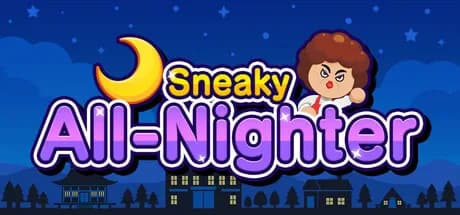 Sneaky All-Nighter