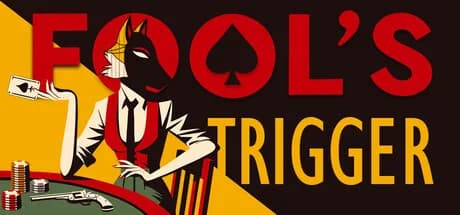Fool's Trigger