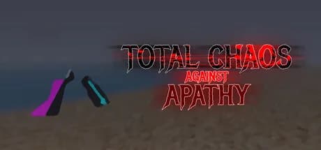 Total Chaos Against Apathy