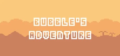 Bubble's Adventure 泡泡人大冒险