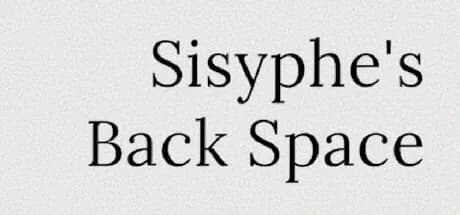 Sisyphe's Backspace