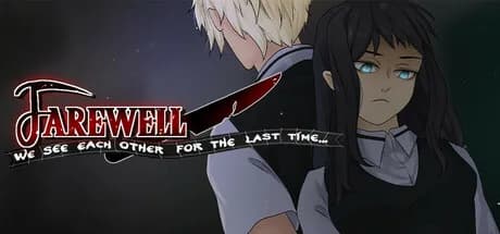 Farewell, we see each other for the last time.....