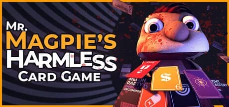 Mr. Magpie’s Harmless Card Game